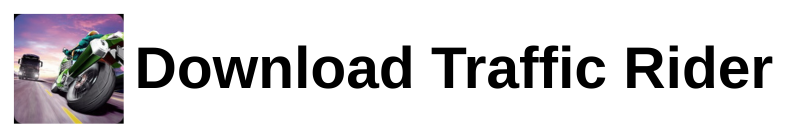 Traffic Rider Mod APK Download (Unlimited Money, All Bikes Unlocked) 2025